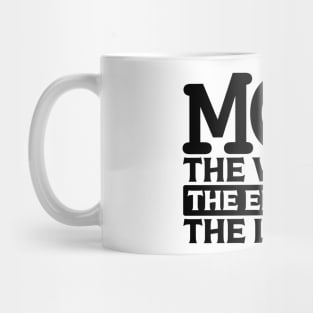 Mom The Woman The Engineer The Legend Mug